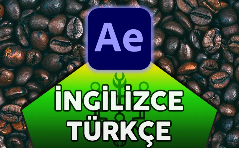 after effects türkçe yapma